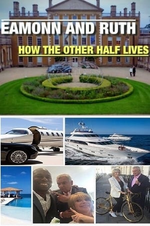 Eamonn and Ruth: How the Other Half Lives-hd