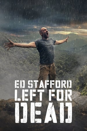 Ed Stafford: Left For Dead Ed Stafford: Left For Dead-hd