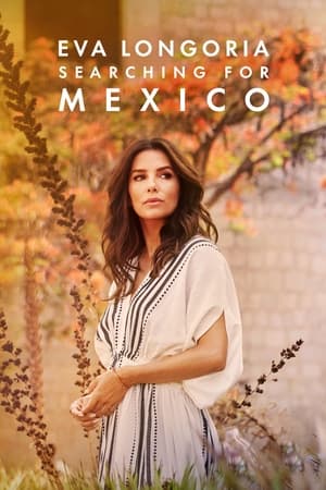 Eva Longoria: Searching for Mexico Eva Longoria: Searching for Mexico-hd