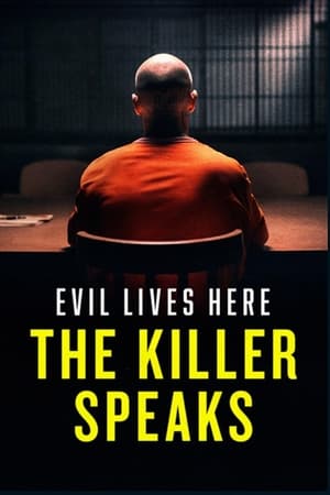 Evil Lives Here: The Killer Speaks Evil Lives Here: The Killer Speaks-hd