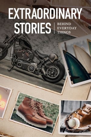Extraordinary Stories Behind Everyday Things Extraordinary Stories Behind Everyday Things-hd