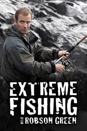 Extreme Fishing With Robson Green Extreme Fishing With Robson Green-hd