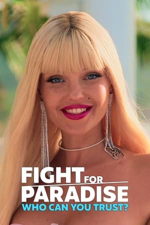 Fight for Paradise: Who Can You Trust? Fight for Paradise: Who Can You Trust?-hd