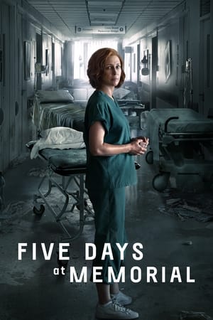 Five Days at Memorial Five Days at Memorial-hd