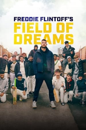 Freddie Flintoff's Field of Dreams Freddie Flintoff's Field of Dreams-hd