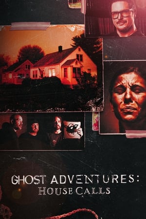 Ghost Adventures: House Calls Ghost Adventures: House Calls-hd