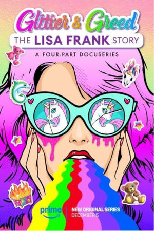 Glitter and Greed: The Lisa Frank Story Glitter and Greed: The Lisa Frank Story-hd