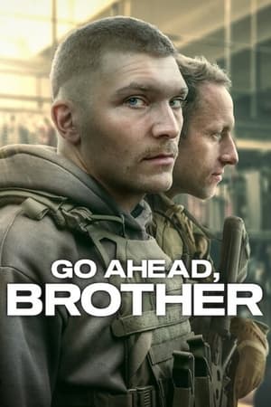 Go Ahead, Brother Go Ahead, Brother-hd