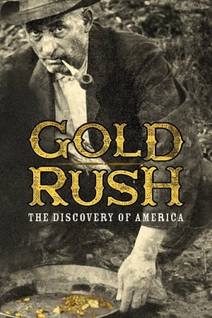 Gold Rush: The Discovery of America-hd