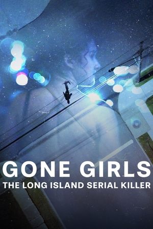 Gone Girls: The Long Island Serial Killer Gone Girls: The Long Island Serial Killer-hd