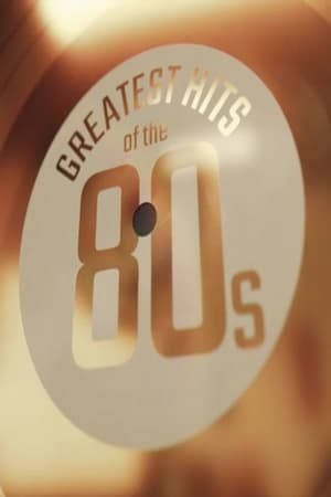 Greatest Hits of the 80s Greatest Hits of the 80s-hd