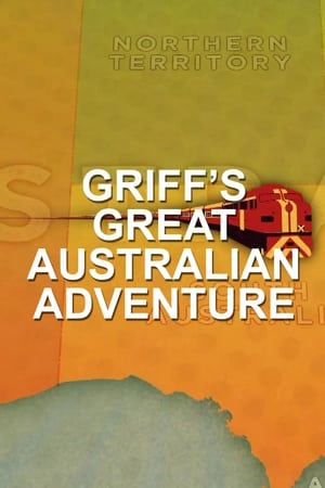Griff's Great Australian Rail Trip Griff's Great Australian Rail Trip-hd