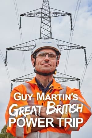 Guy Martin's Great British Power Trip Guy Martin's Great British Power Trip-hd