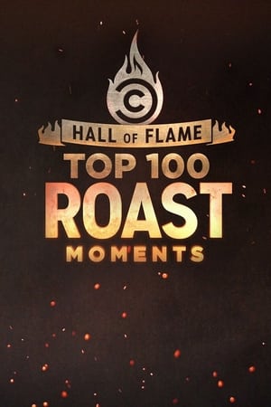 Hall of Flame: Top 100 Comedy Central Roast Moments Hall of Flame: Top 100 Comedy Central Roast Moments-hd