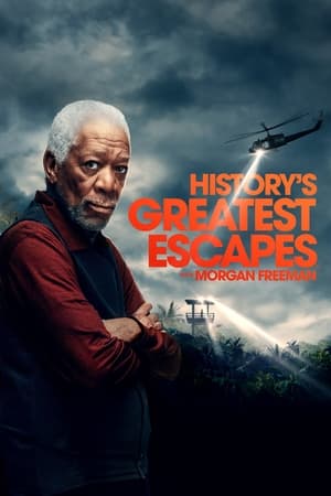 History's Greatest Escapes with Morgan Freeman History's Greatest Escapes with Morgan Freeman-hd