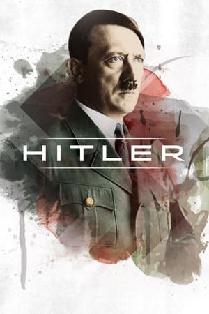 Hitler: The Rise and Fall Hitler: The Rise and Fall-hd