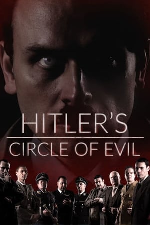 Hitler's Circle of Evil-hd