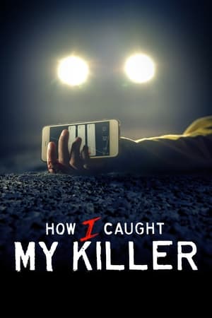 How I Caught My Killer-hd