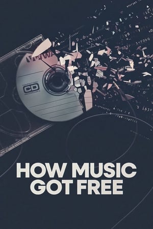 How Music Got Free How Music Got Free-hd
