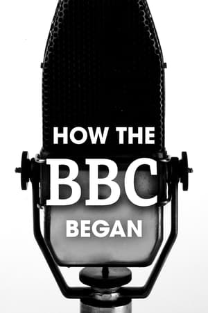 How the BBC Began How the BBC Began-hd