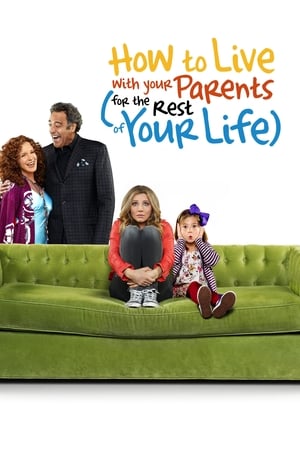 How to Live With Your Parents (For the Rest of Your Life) How to Live With Your Parents (For the Rest of Your Life)-hd