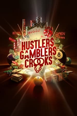 Hustlers Gamblers Crooks Hustlers Gamblers Crooks-hd