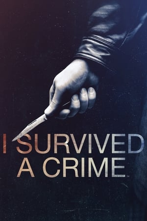 I Survived a Crime I Survived a Crime-hd