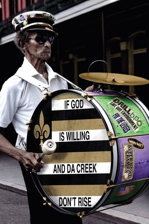 If God Is Willing and da Creek Don't Rise If God Is Willing and da Creek Don't Rise-hd