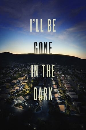 I'll Be Gone in the Dark I'll Be Gone in the Dark-hd