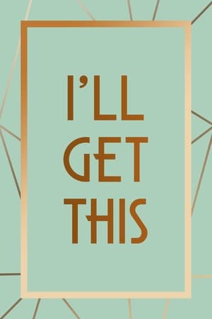 I'll Get This I'll Get This-hd