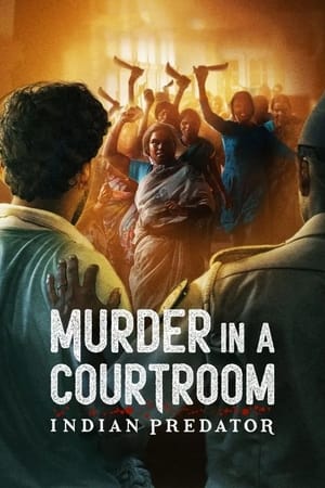 Indian Predator: Murder in a Courtroom Indian Predator: Murder in a Courtroom-hd