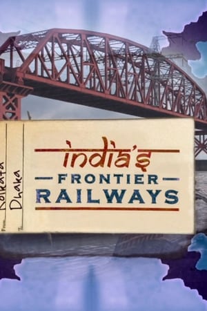 India's Frontier Railways India's Frontier Railways-hd