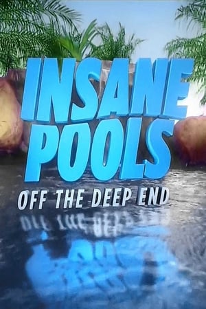 Insane Pools: Off the Deep End Insane Pools: Off the Deep End-hd