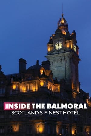 Inside the Balmoral: Scotland's Finest Hotel-hd