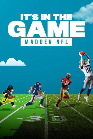 It's in the Game: Madden NFL It's in the Game: Madden NFL-hd