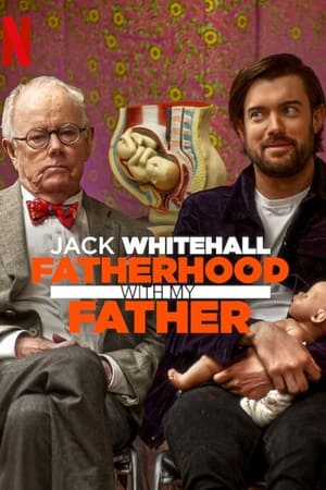 Jack Whitehall: Fatherhood with My Father-hd