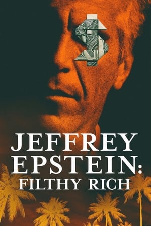 Jeffrey Epstein: Filthy Rich Jeffrey Epstein: Filthy Rich-hd