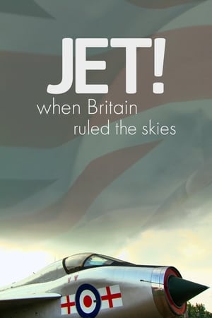 Jet! When Britain Ruled the Skies Jet! When Britain Ruled the Skies-hd