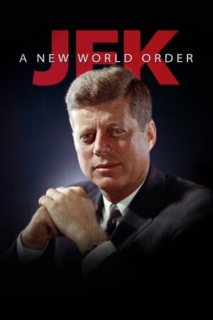 JFK: A New World Order JFK: A New World Order-hd