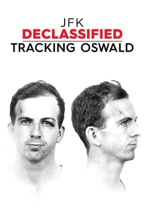 JFK Declassified: Tracking Oswald JFK Declassified: Tracking Oswald-hd