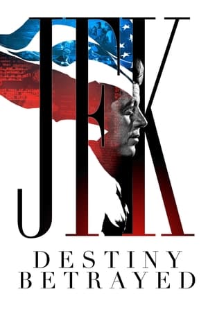 JFK: Destiny Betrayed JFK: Destiny Betrayed-hd