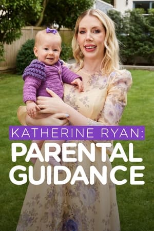 Katherine Ryan: Parental Guidance Katherine Ryan: Parental Guidance-hd