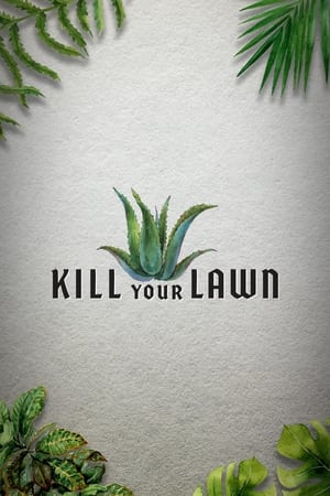 Kill Your Lawn-hd