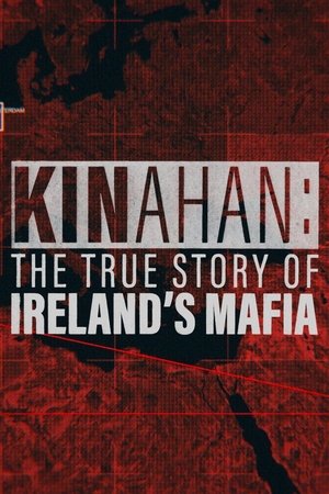 Kinahan: The True Story of Ireland's Mafia Kinahan: The True Story of Ireland's Mafia-hd