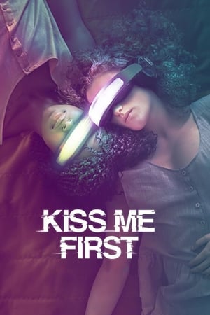 Kiss Me First Kiss Me First-hd