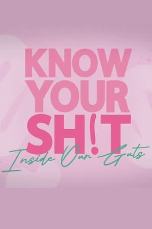 Know Your S**t: Inside Our Guts Know Your S**t: Inside Our Guts-hd