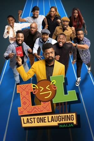 LOL: Last One Laughing Naija LOL: Last One Laughing Naija-hd