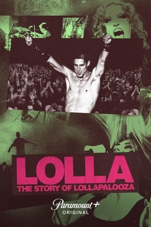 Lolla: The Story of Lollapalooza Lolla: The Story of Lollapalooza-hd