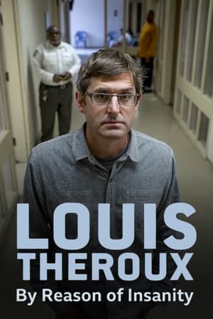 Louis Theroux: By Reason of Insanity Louis Theroux: By Reason of Insanity-hd