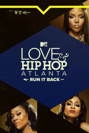 Love & Hip Hop Atlanta: Run It Back-hd